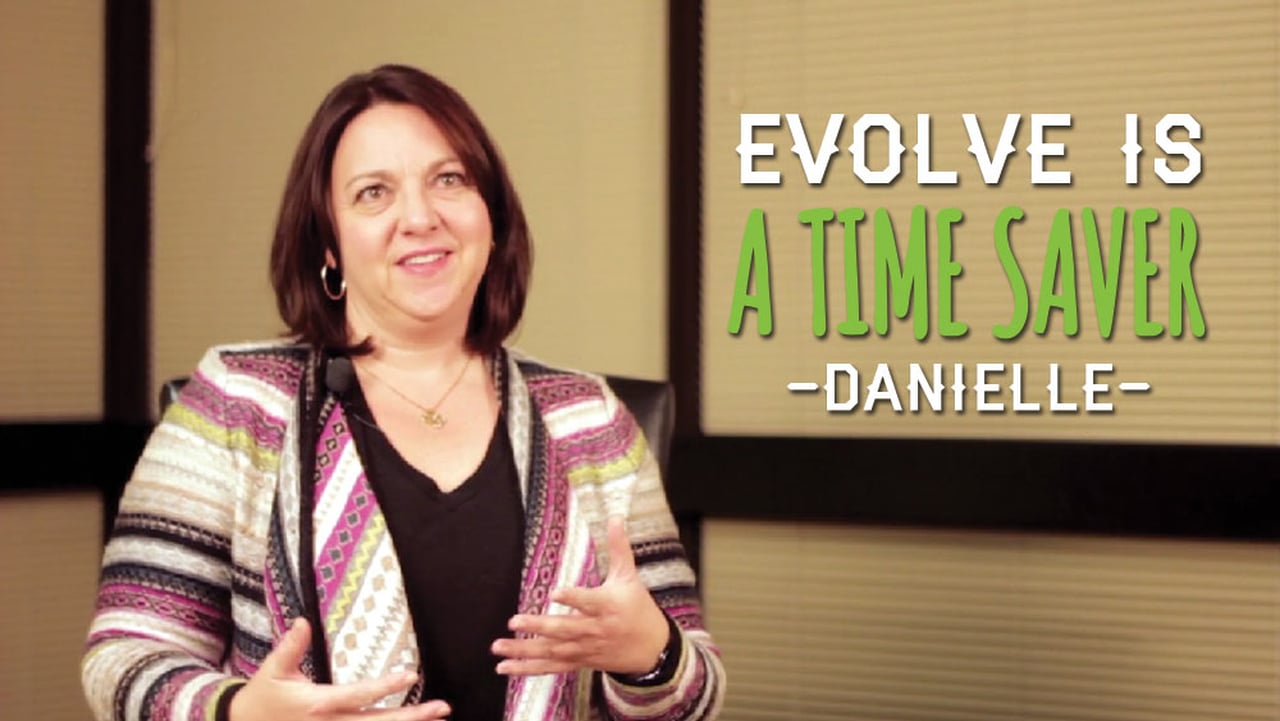 Evolve is a Time Saver